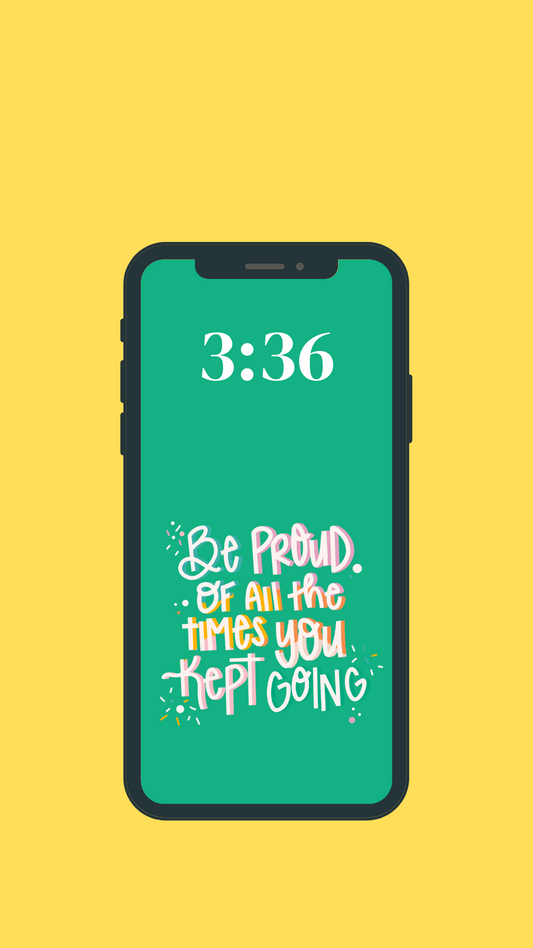 Phone Wallpaper - Be Proud