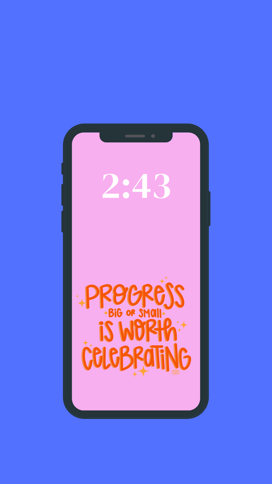 Phone Wallpaper - Progress